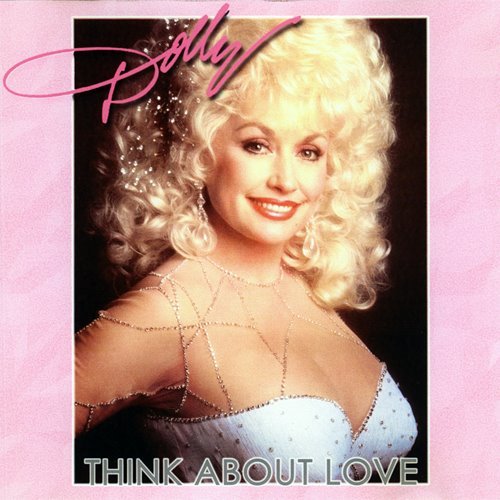 Think About Love By Parton Down Load